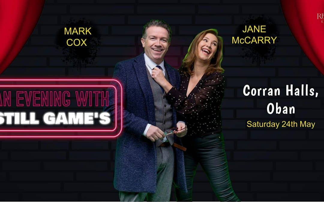 An Evening With Still Game’s Mark Cox and Jane McCarry