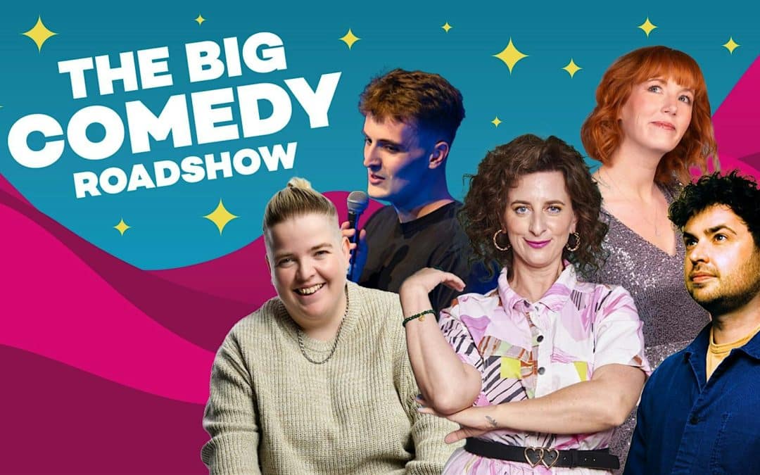 The Big Comedy Roadshow