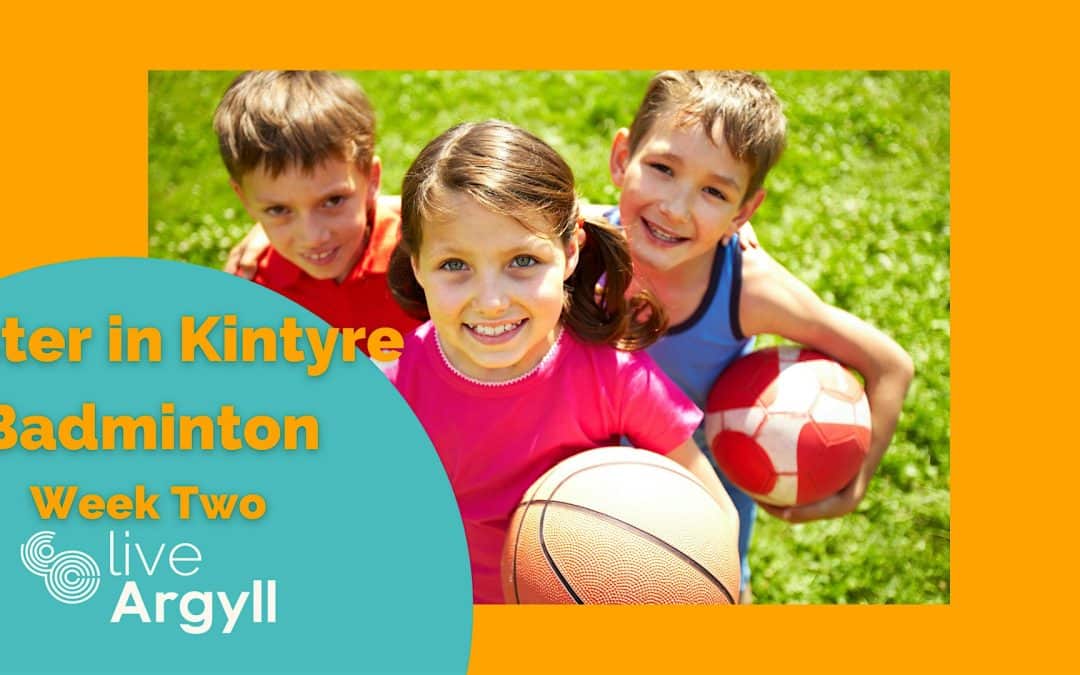 Easter in Kintyre, Badminton